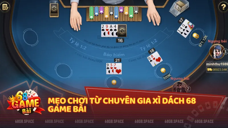 Mẹo chơi từ chuyên gia Xì Dách 68 Game Bài