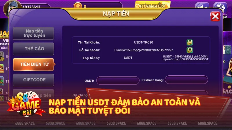 Ngoài nạp tiền cược bằng chuyển khoản qua ngân hàng, USDT cũng là một lựa chọn tại 68 Game Bài