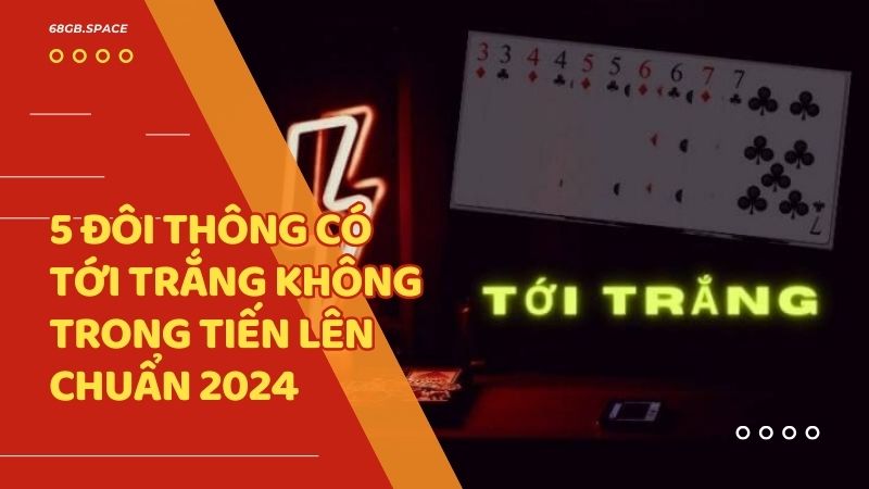 5 Đôi thông có tới trắng không