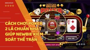 cách chơi poker 2 lá