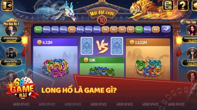 Long Hổ là game gì?