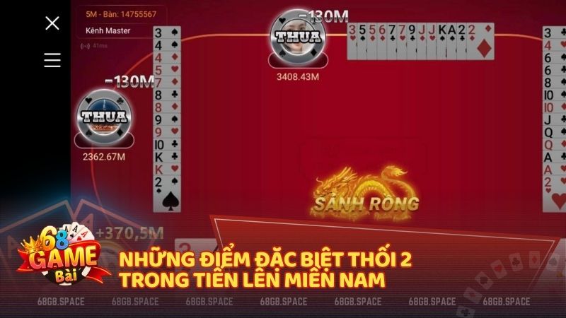 Những điểm đặc biệt thối 2 trong Tiến Lên Miền Nam