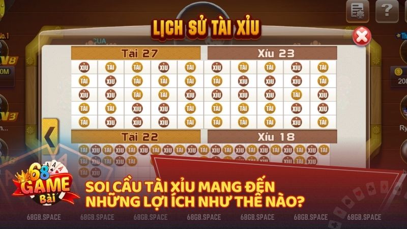 Soi cầu tài xỉu mang đến những lợi ích như thế nào?