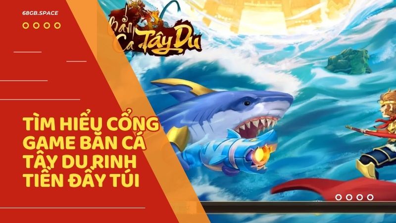 Bắn cá Tây Du