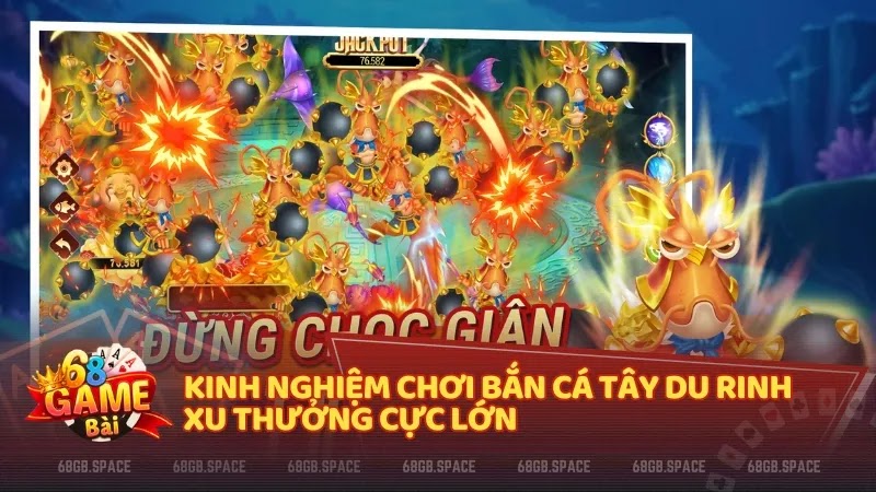 Kinh nghiệm chơi Bắn cá Tây Du rinh xu thưởng cực lớn