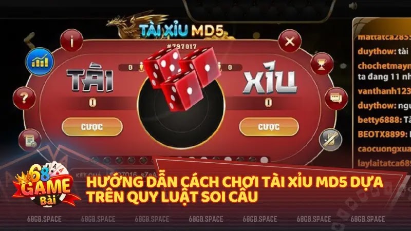 Hướng dẫn cách chơi Tài xỉu MD5 dựa trên quy luật soi cầu