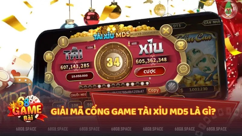 Giải mã cổng game Tài xỉu MD5 là gì?