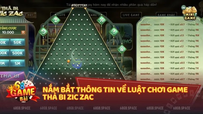 Nắm bắt thông tin về luật chơi game Thả Bi Zic Zac 